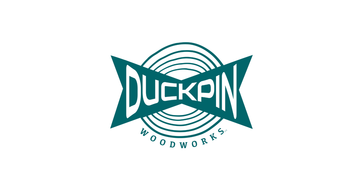 Why DuckPin? - Our Story – DuckPin Woodworks LLC